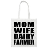 Mom Wife Dairy Farmer - Tote Bag White