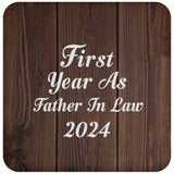 First Year As Father In Law 2024 - Drink Coaster D