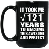 11th Birthday Took Square Root of 121 Years To Awesome - 15oz Coffee Mug Black