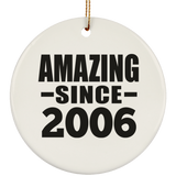 18th Birthday Amazing Since 2006 - Circle Ornament
