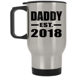 Daddy Established EST. 2018 - Silver Travel Mug