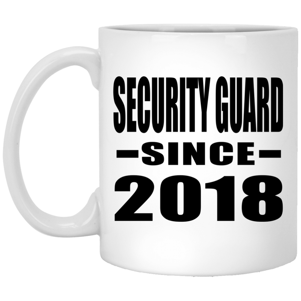 Security Guard Since 2018 - 11 Oz Coffee Mug
