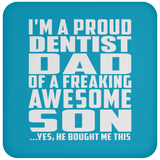 Proud Dentist Dad Of Awesome Son - Drink Coaster
