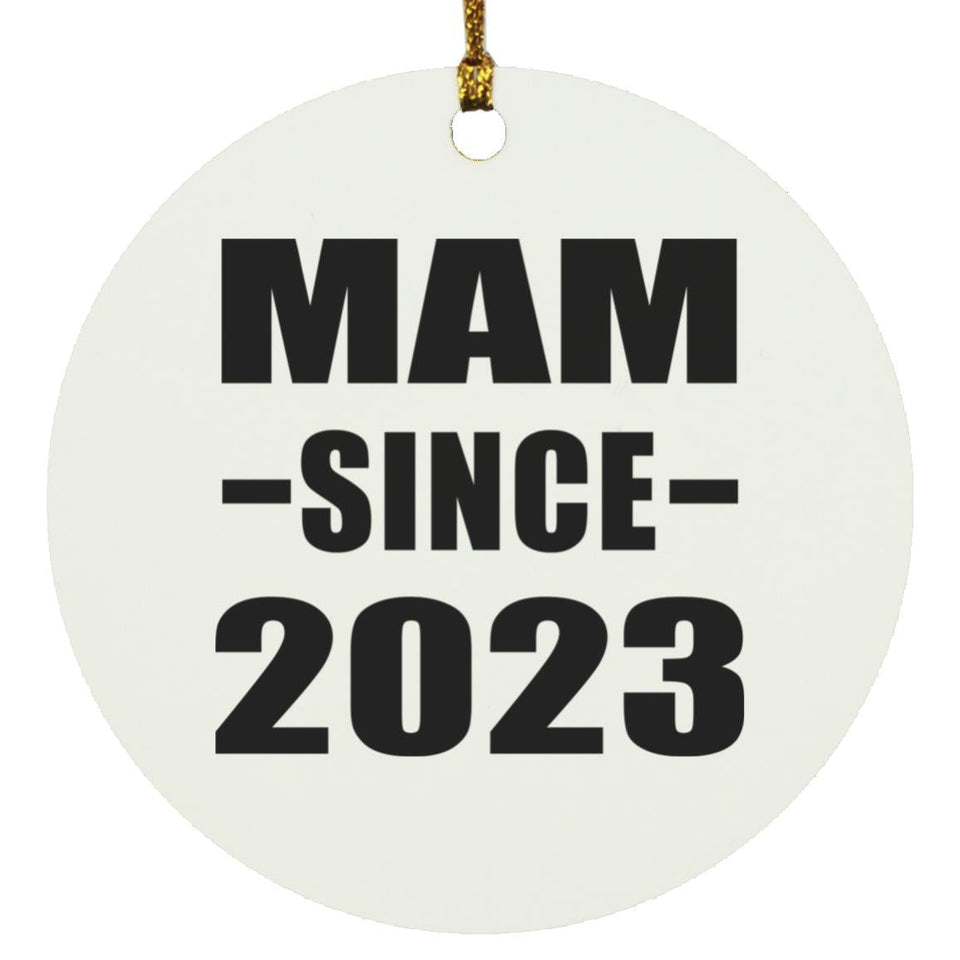 Mam Since 2023 - Circle Ornament