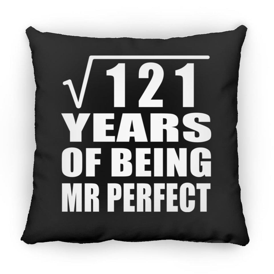 11th Anniversary Square Root of 121 Years of Mr Perfect - Throw Pillow Black