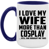 I Love My Wife More Than Cosplay - 15oz Accent Mug Purple