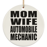 Mom Wife Automobile Mechanic - Circle Ornament