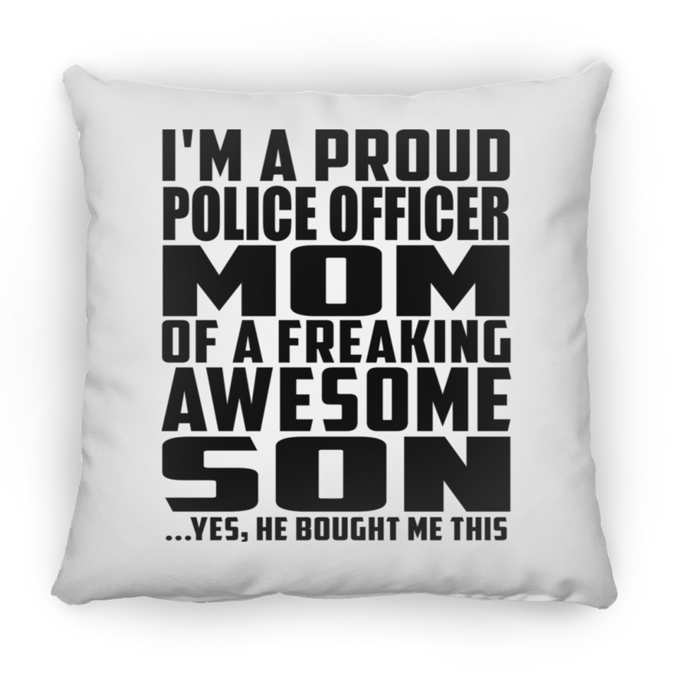 Proud Police Officer Mom Of Awesome Son - Throw Pillow