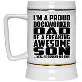 Proud Dockworker Dad Of Awesome Son - Beer Stein