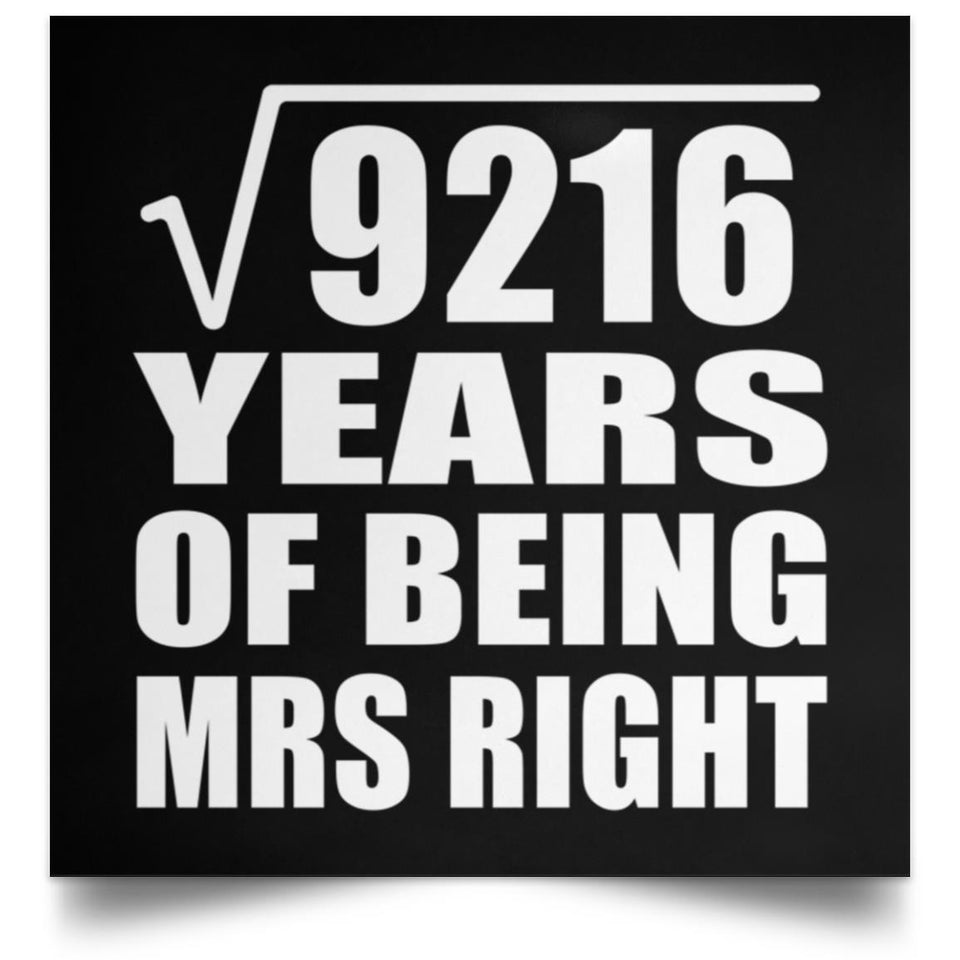 96th Anniversary Square Root of 9216 Years of Being Mrs Right - Poster Square