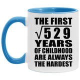23rd Birthday Square Root of 529 Years of Childhood - 11oz Accent Mug Blue