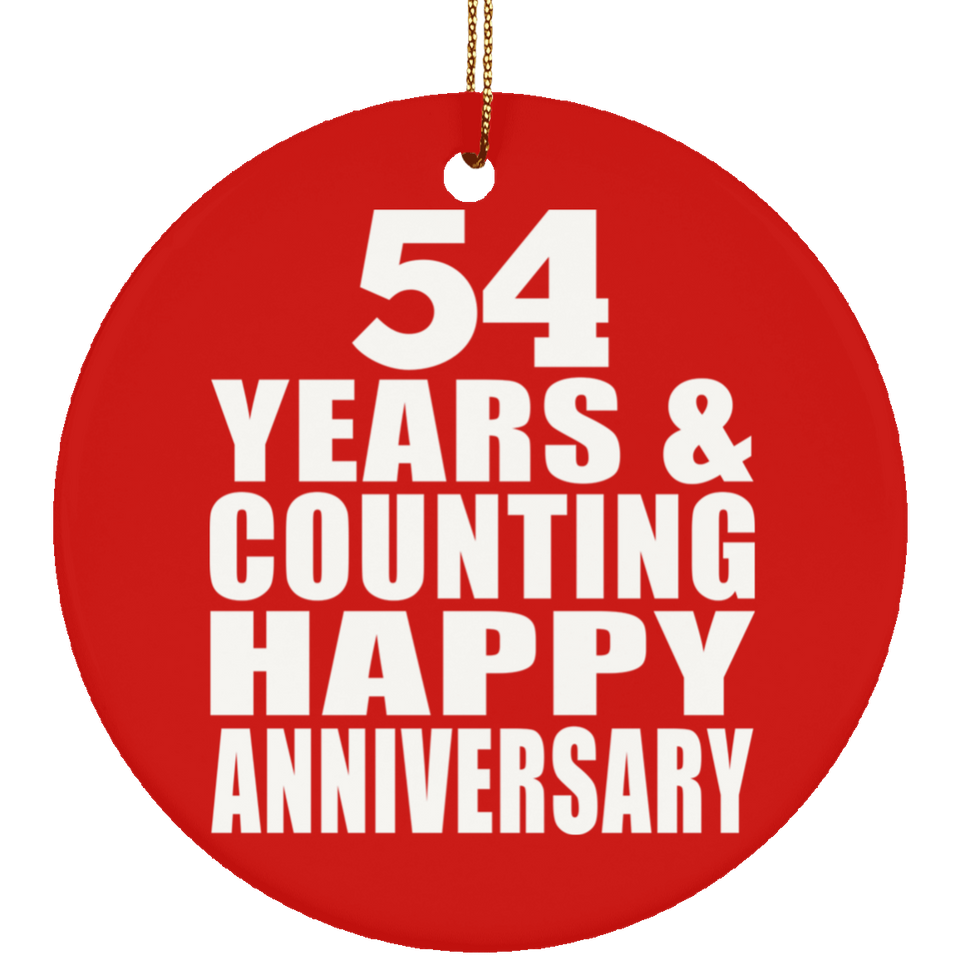 Happy 54th Anniversary 54 Years & Counting - Circle Ornament