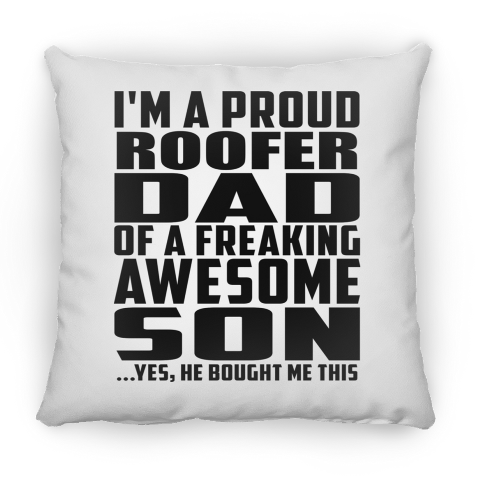 Proud Roofer Dad Of Awesome Son - Throw Pillow