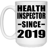 Health Inspector Since 2019 - 15oz Coffee Mug