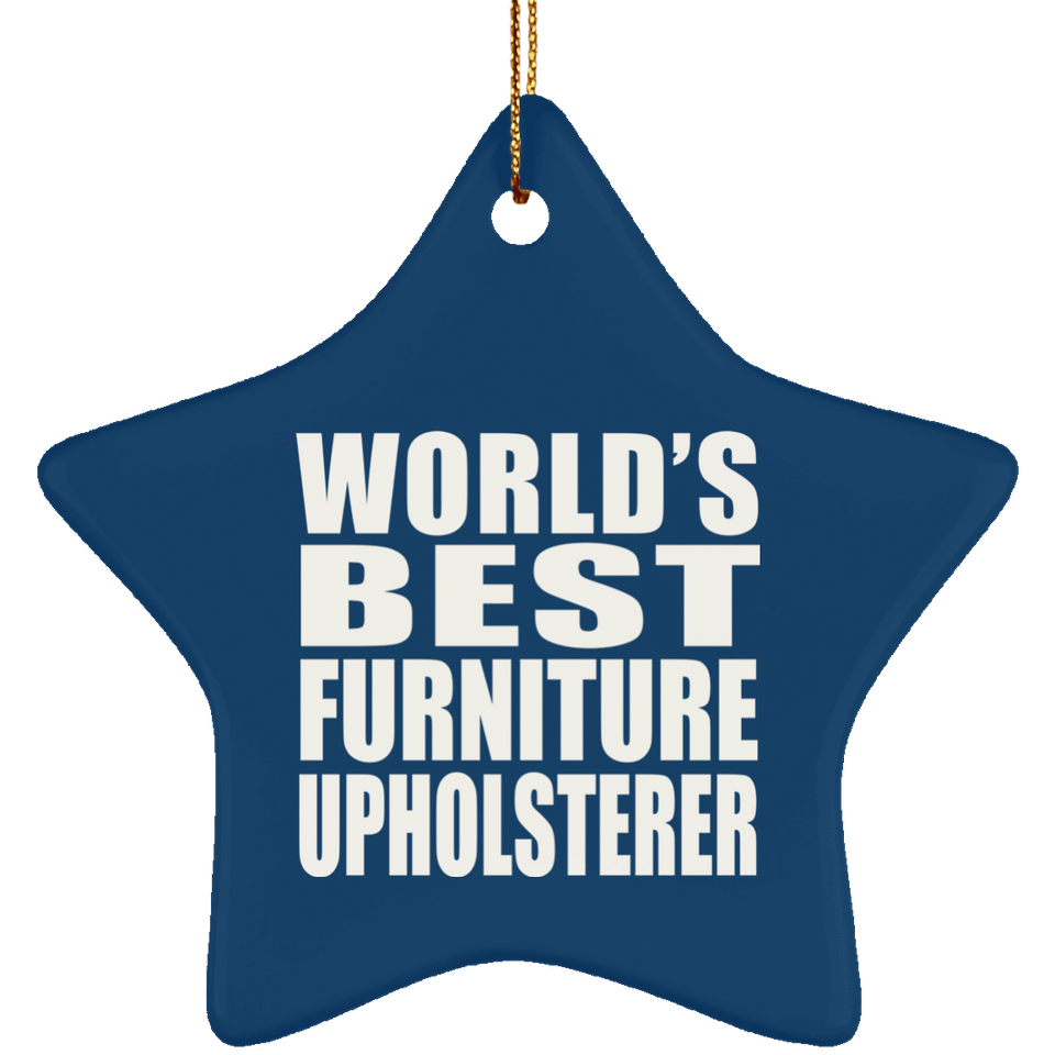 World's Best Furniture Upholsterer - Star Ornament