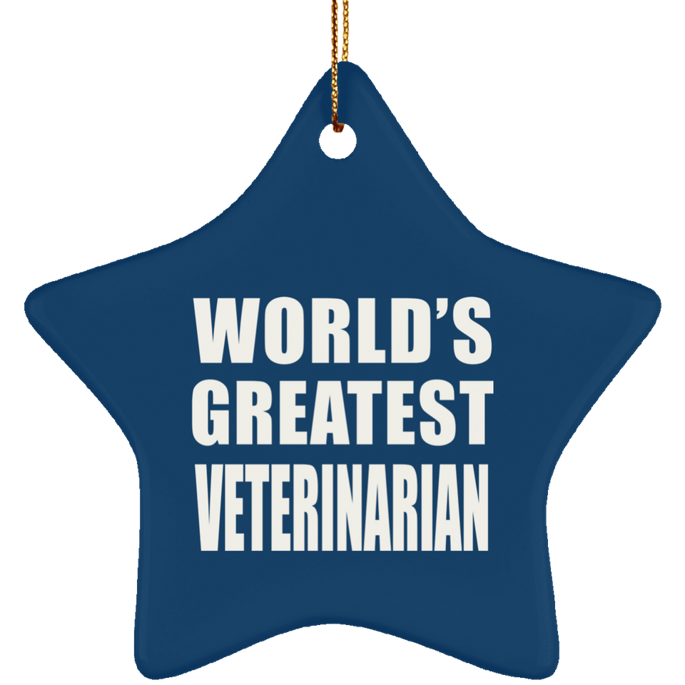 World's Greatest Veterinarian - Star Ornament