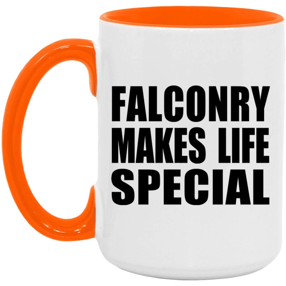 Falconry Makes Life Special - 15oz Accent Mug Orange