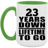 23rd Anniversary 23 Years Down Lifetime To Go - 15oz Accent Mug Green