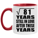 9th Anniversary Square Root of 81 Years Still In Love - 11oz Accent Mug Red