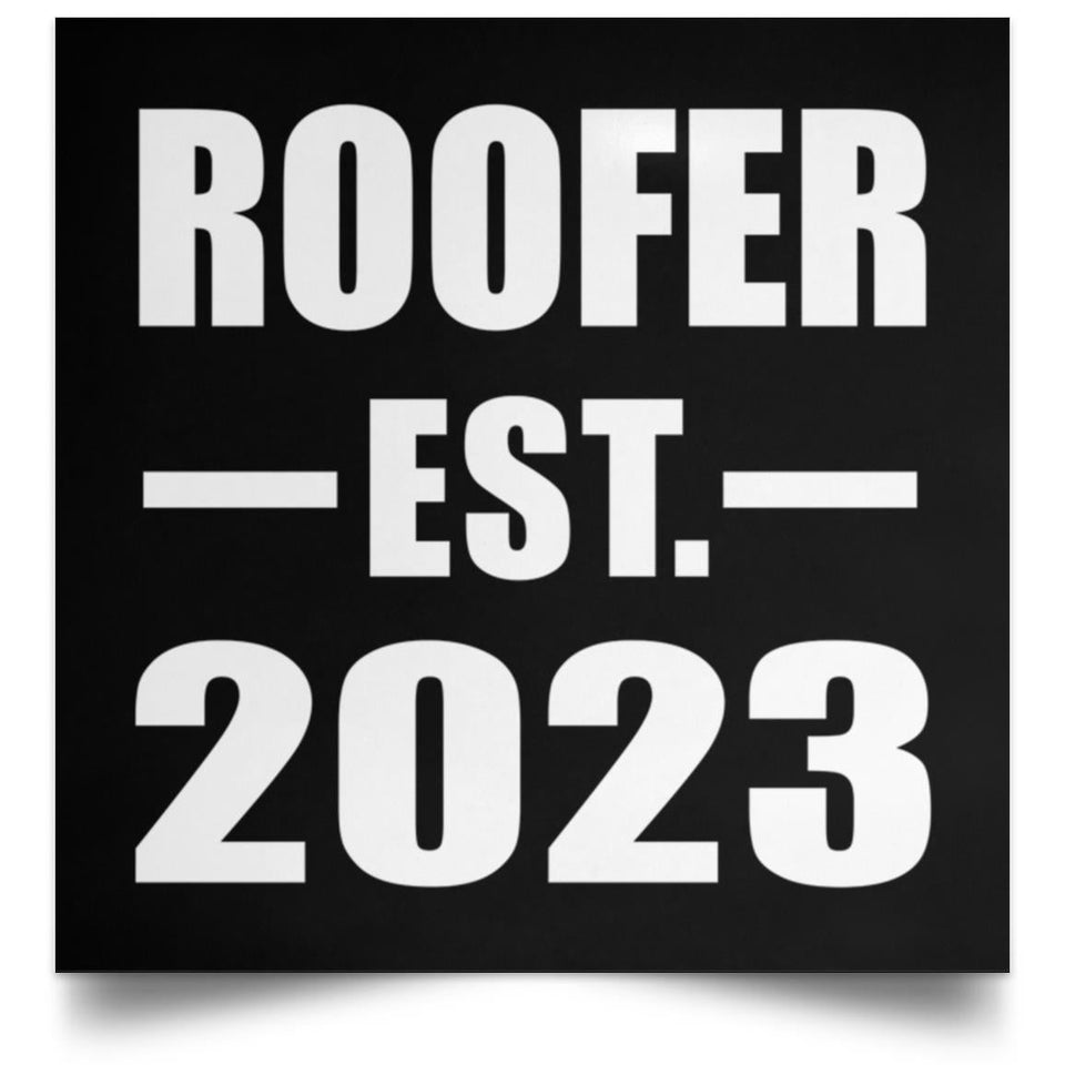 Roofer Established EST. 2023 - Poster Square