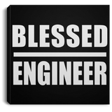 Blessed Engineer - Canvas Square