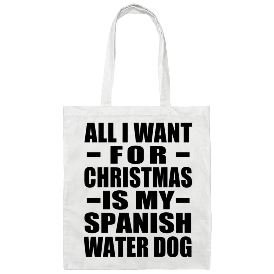 All I Want For Christmas Is My Spanish Water Dog - Tote Bag White