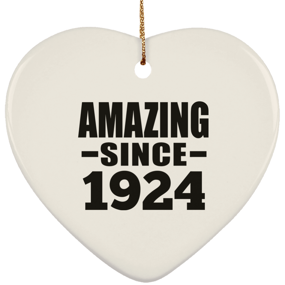 100th Birthday Amazing Since 1924 - Heart Ornament