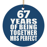 67th Anniversary 67 Years Of Being Mrs Perfect - Circle Ornament