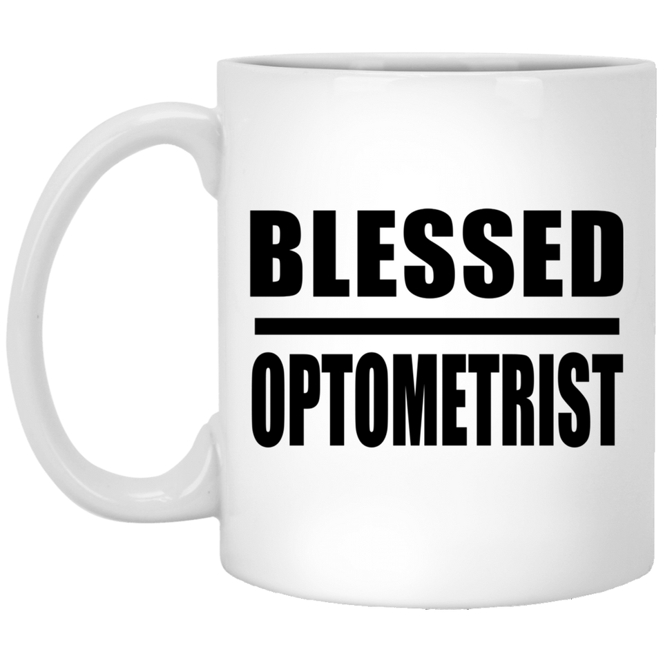Blessed Optometrist - 11oz Coffee Mug