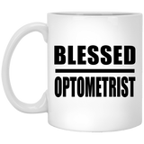 Blessed Optometrist - 11oz Coffee Mug
