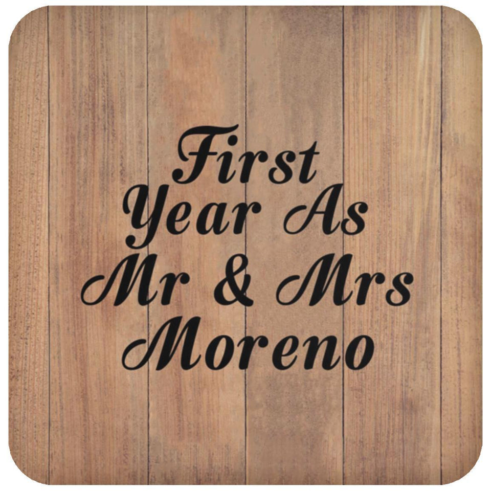 First Year As Mr & Mrs Moreno - Drink Coaster C