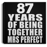 87th Anniversary 87 Years Of Being Mrs Perfect - Canvas Square