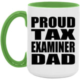 Proud Tax Examiner Dad - 15oz Accent Mug Green