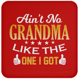 Ain't No Grandma Like The One I Got - Drink Coaster