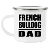 French Bulldog Dad - 12oz Camping Mug