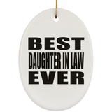 Best Daughter In Law Ever - Oval Ornament