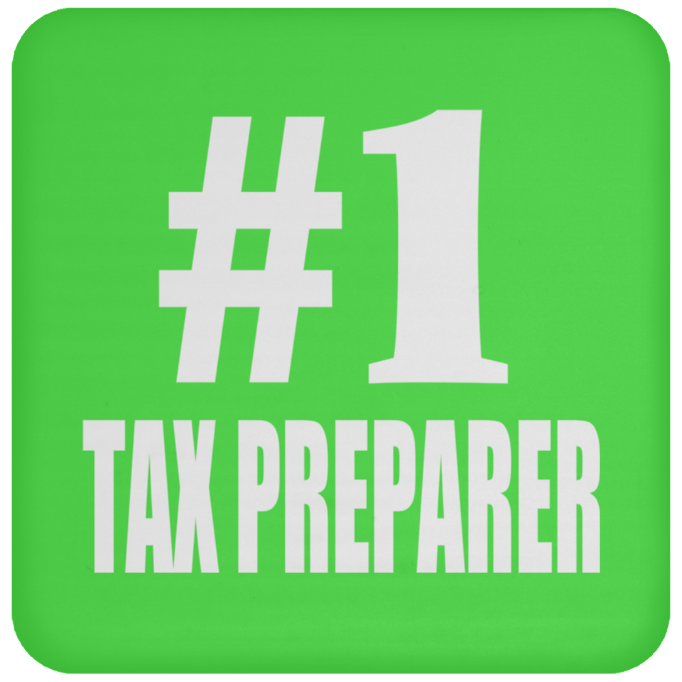 Number One #1 Tax Preparer - Drink Coaster