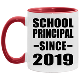 School Principal Since 2019 - 11oz Accent Mug Red