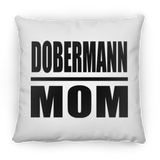 Dobermann Mom - Throw Pillow