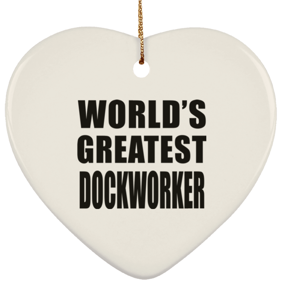 World's Greatest Dockworker - Heart Ornament