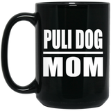 Puli Dog Mom - 15oz Coffee Mug Black