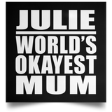 Julie World's Okayest Mum - Poster Square