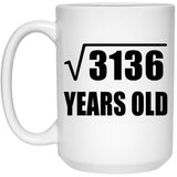 56th Birthday Square Root of 3136 Years Old - 15oz Coffee Mug