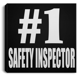 Number One #1 Safety Inspector - Canvas Square