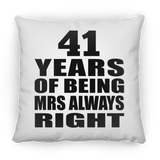 41st Anniversary 41 Years of Being Mrs Always Right - Throw Pillow