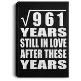 31st Anniversary Square Root of 961 Years Still In Love - Canvas Portrait