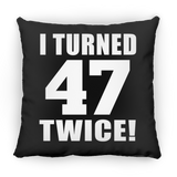 94th Birthday I Turned 47 Twice - Throw Pillow Black