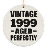 25th Birthday Vintage 1999 Aged Perfectly - Circle Ornament