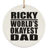 Ricky World's Okayest Dad - Circle Ornament