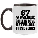 67th Anniversary 67 Years Still In Love After These Years - 11oz Accent Mug Black
